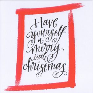 Kort 56, Have yourself a merry little christmas