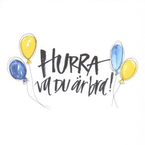 Kort 60, Hurra va du är bra!