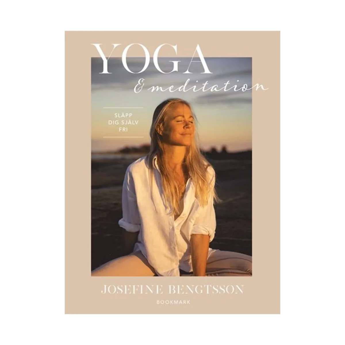 Yoga & Meditation : Släpp dig själv fri - Bild 2